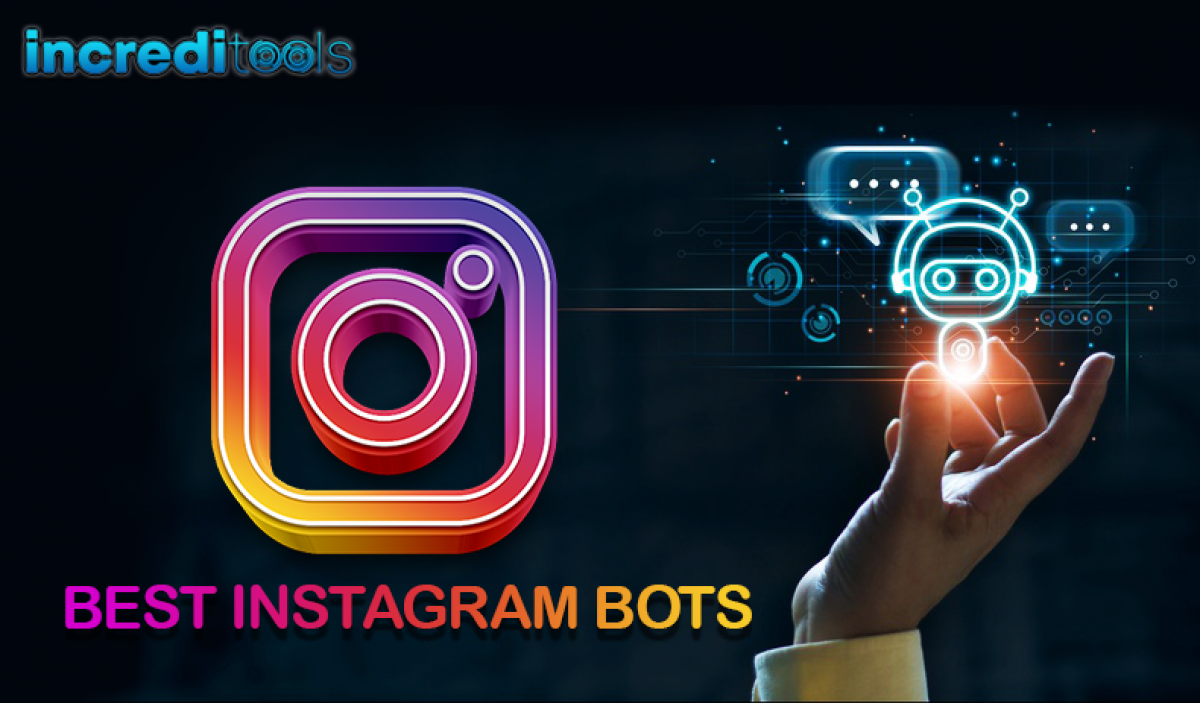 Mejorar Asser Por favor 50 Best Instagram Bots (UPDATED for 2023) - IncrediTools