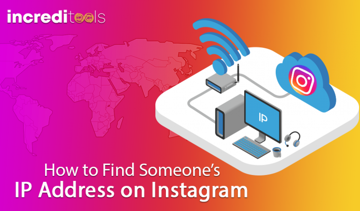 how to track someones ip address from instagram?