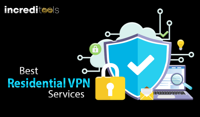 The Best Residential VPN Services