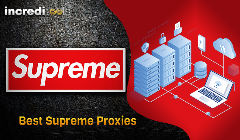 Best Supreme Proxies 2021