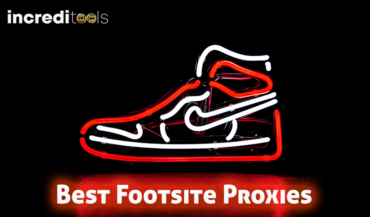 Best Footsite Proxies