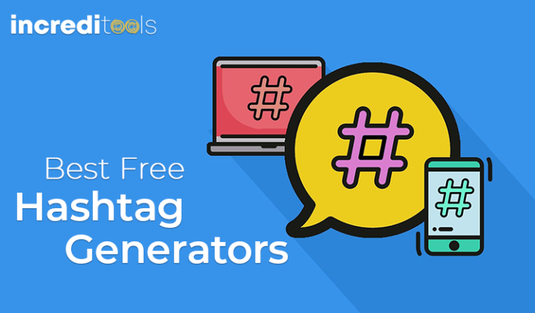 21 Best Free Hashtag Generators For Instagram In 2024 Increditools