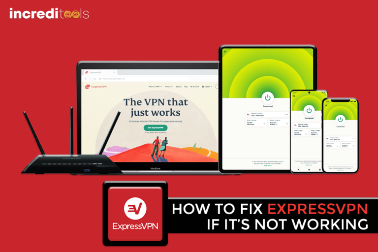 How to Fix ExpressVPN if It’s Not Working