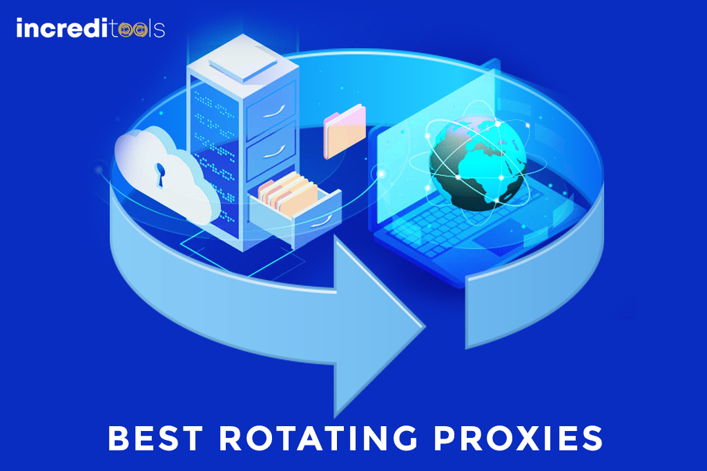 Best Rotating Proxies