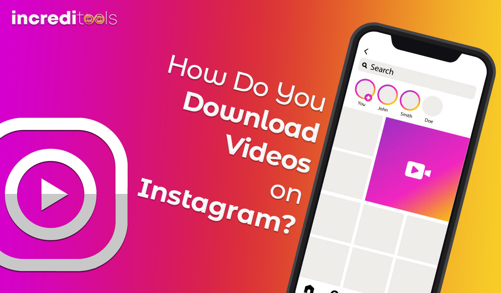 How Do You Download Videos on Instagram?