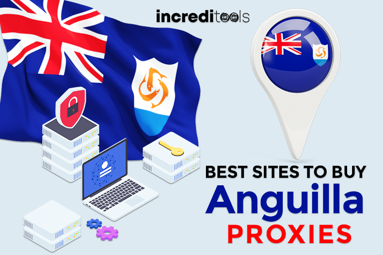 Best Sites to Buy Anguilla Proxies