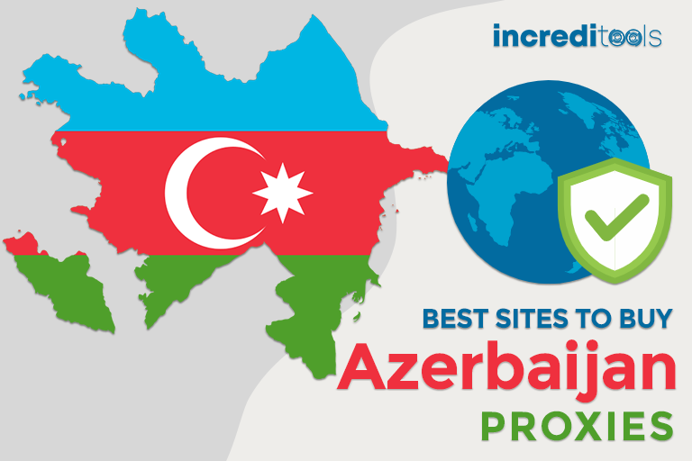 Best Sites to Buy Azerbaijan Proxies