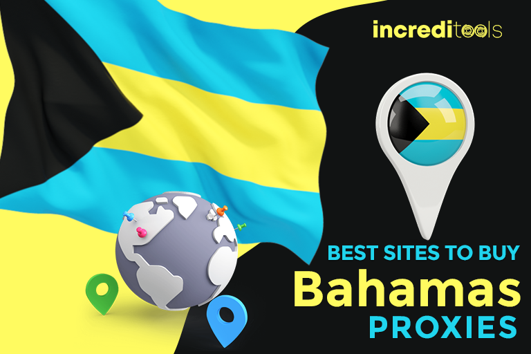 Best Sites to Buy Bahamas Proxies