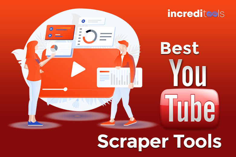 Best YouTube Scraper Tools