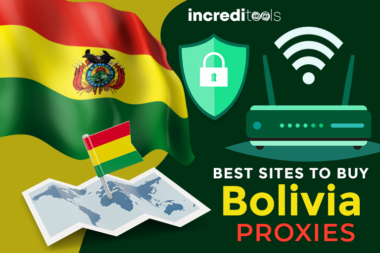 Best Sites to Buy Bolivia Proxies