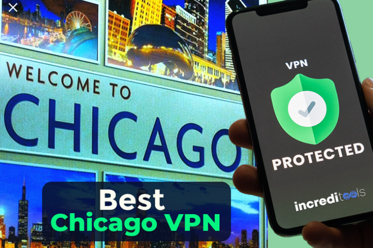 3 Best Chicago VPN in 2024 (Get A Chicago IP Address) Increditools