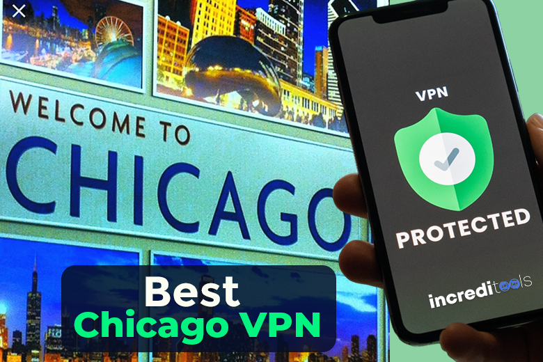 Best Chicago VPN