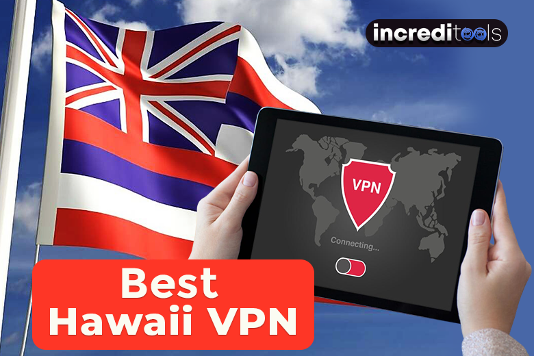 Best Hawaii VPN