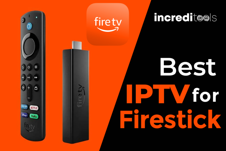 8 Best IPTV for Firestick (Free & Paid Services) in 2024 Increditools