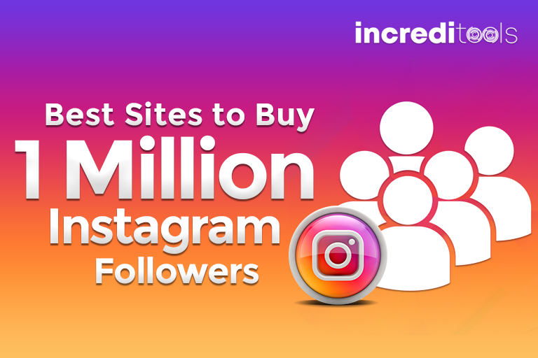 Best Sites To Buy 1 Million Instagram Followers