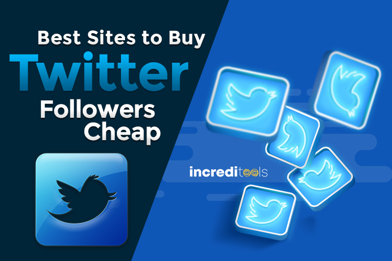 Best Sites to Buy Twitter Followers Cheap