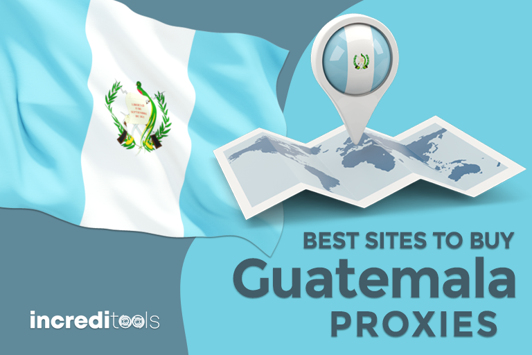 Best Sites to Buy Guatemala Proxies