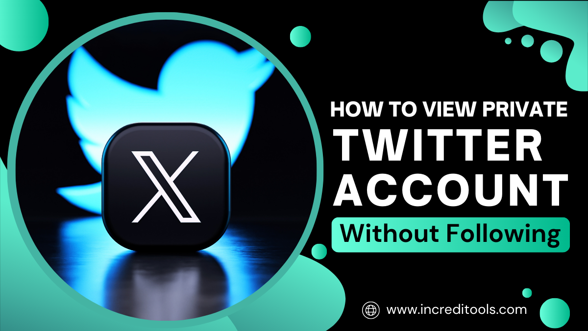 How To View Private Twitter Account Without Following