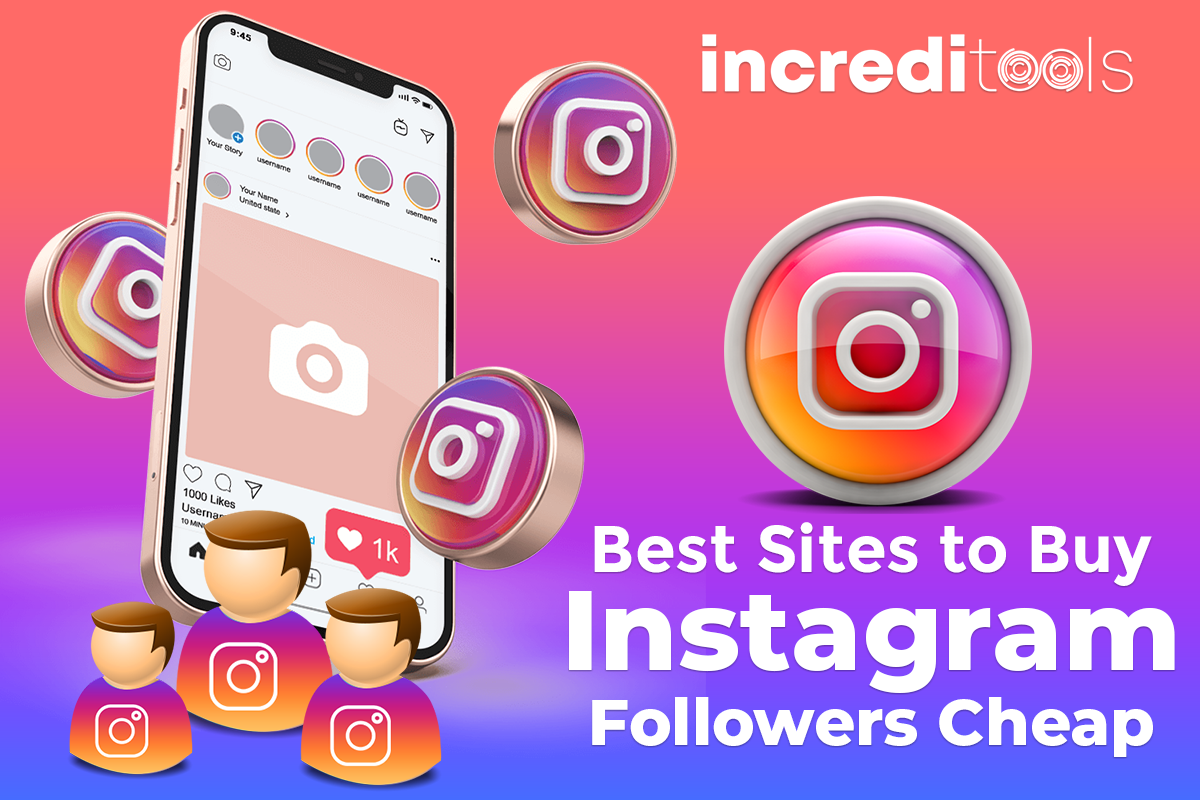 Best Sites to Buy Instagram Followers Cheap