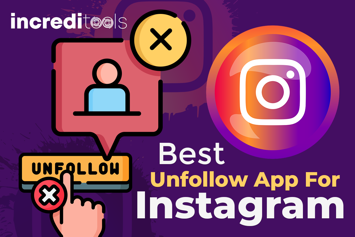 Best Unfollow App For Instagram