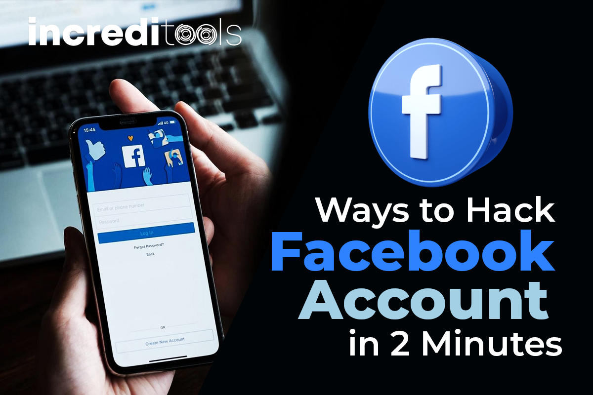 Ways to Hack Facebook Account in 2 Minutes