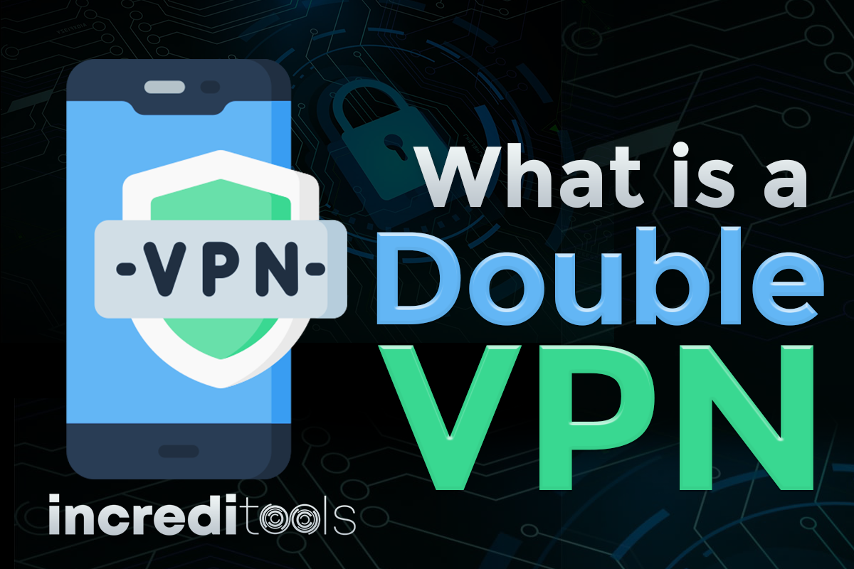 What is a Double VPN?