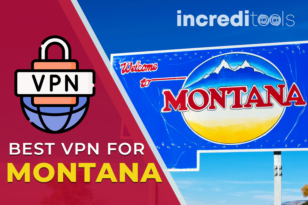 Best VPN for Montana