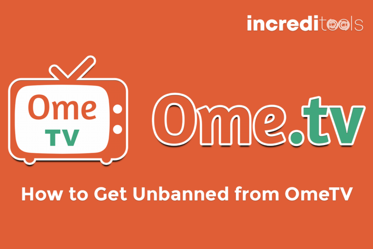 How to Get Unbanned from OmeTV in 2024 Quick & Easy Steps Increditools