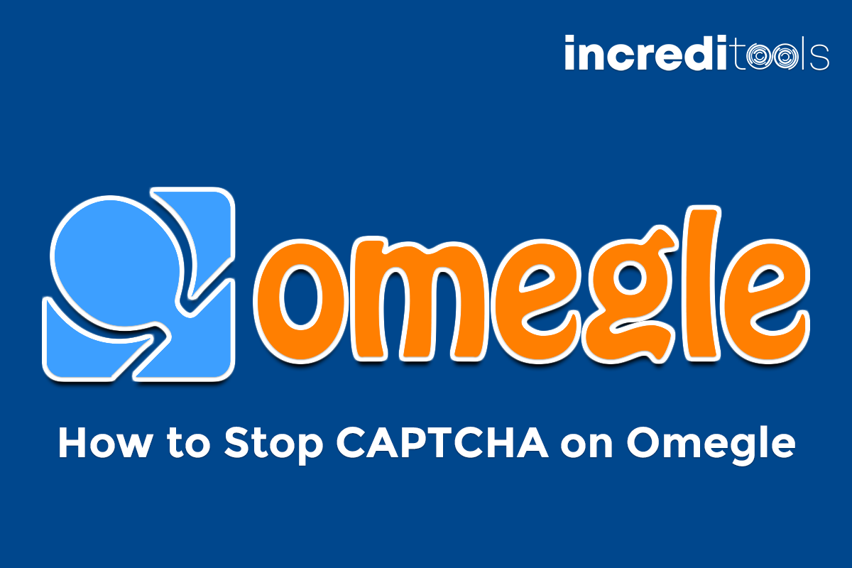 How to Stop CAPTCHA on Omegle: Simple Solutions for Uninterrupted Chats