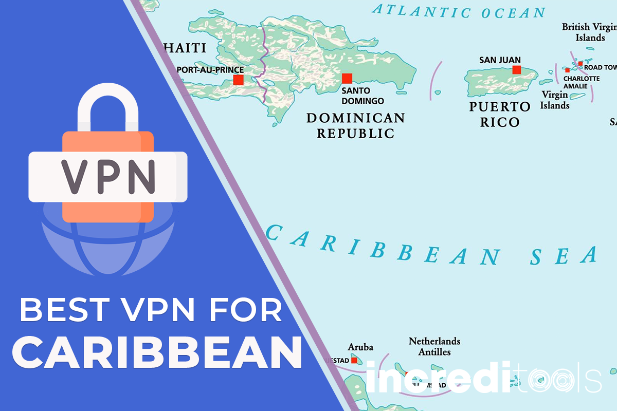 Best VPN for Caribbean