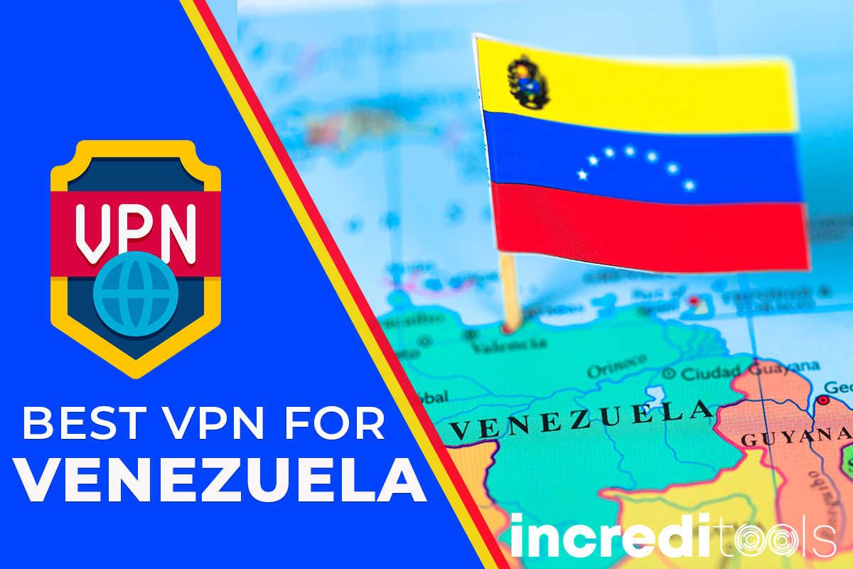 Best VPN for Venezuela