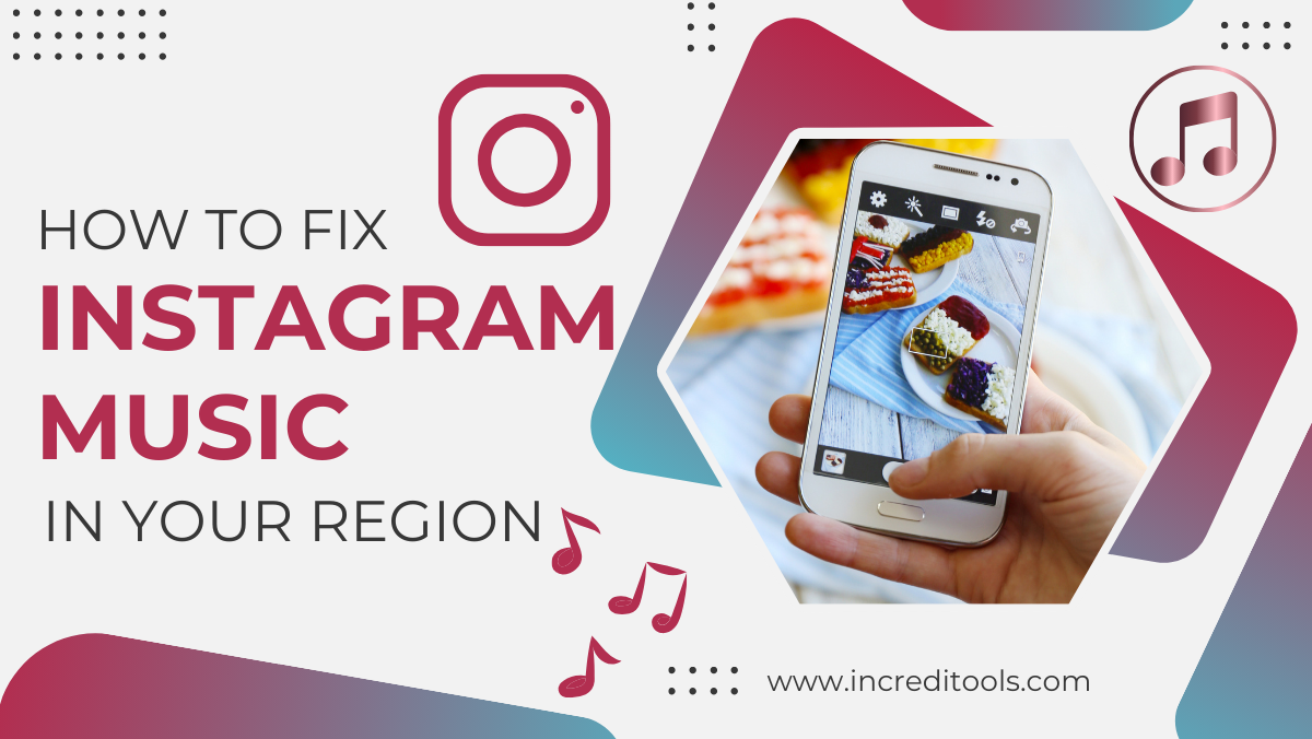 How to Fix Instagram Music in Your Region