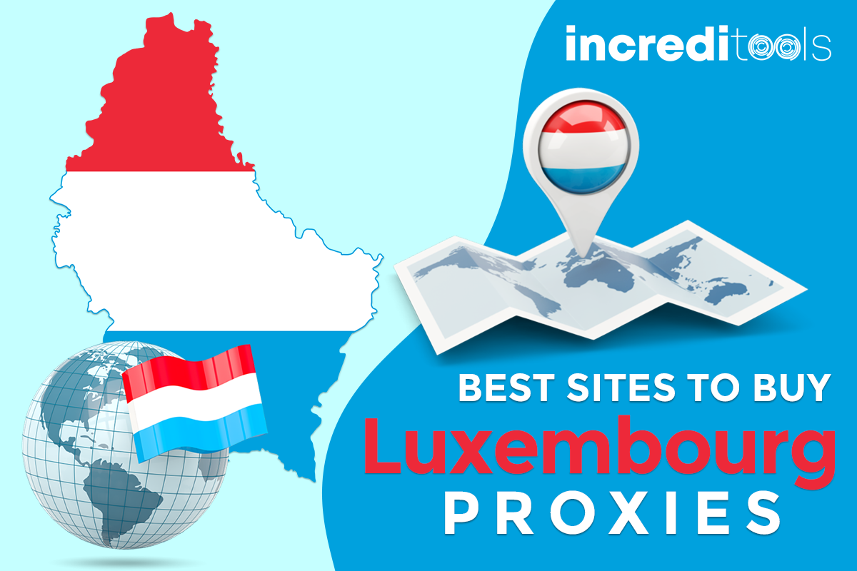 Best Sites to Buy Luxembourg Proxies