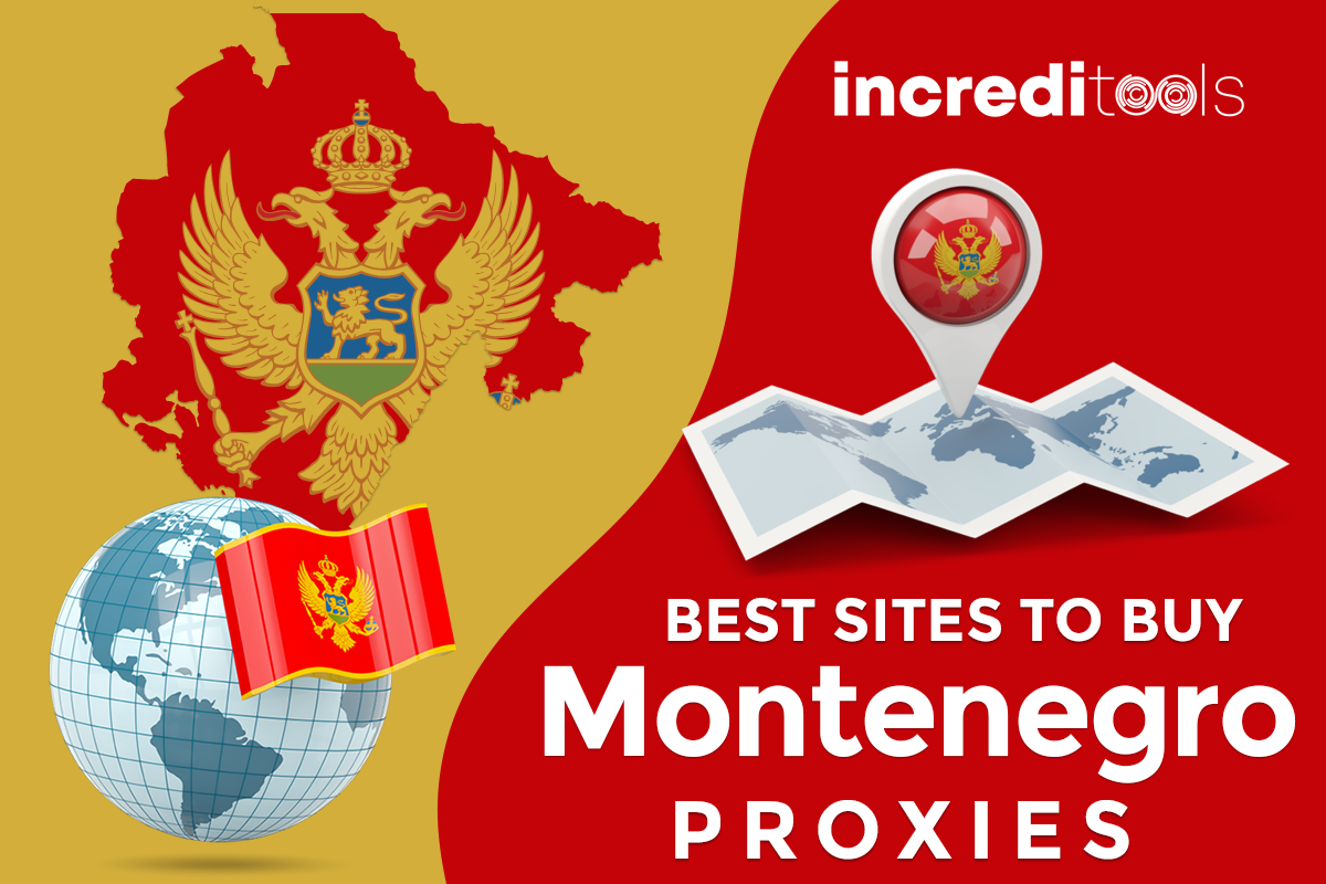 Best Sites to Buy Montenegro Proxies