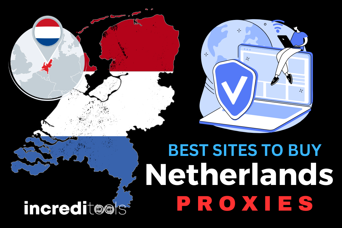 Best Sites to Buy Netherlands Proxies