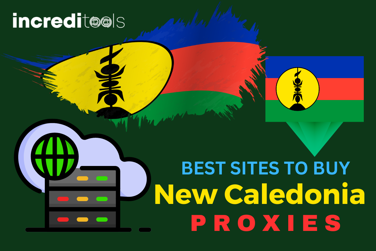 Best Sites to Buy New Caledonia Proxies