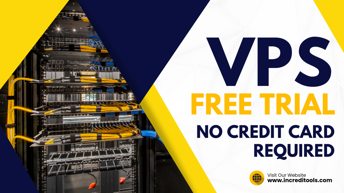 VPS Free Trial No Credit Card Required