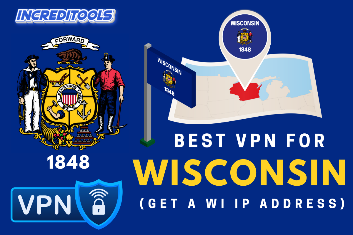 Best VPN for Wisconsin