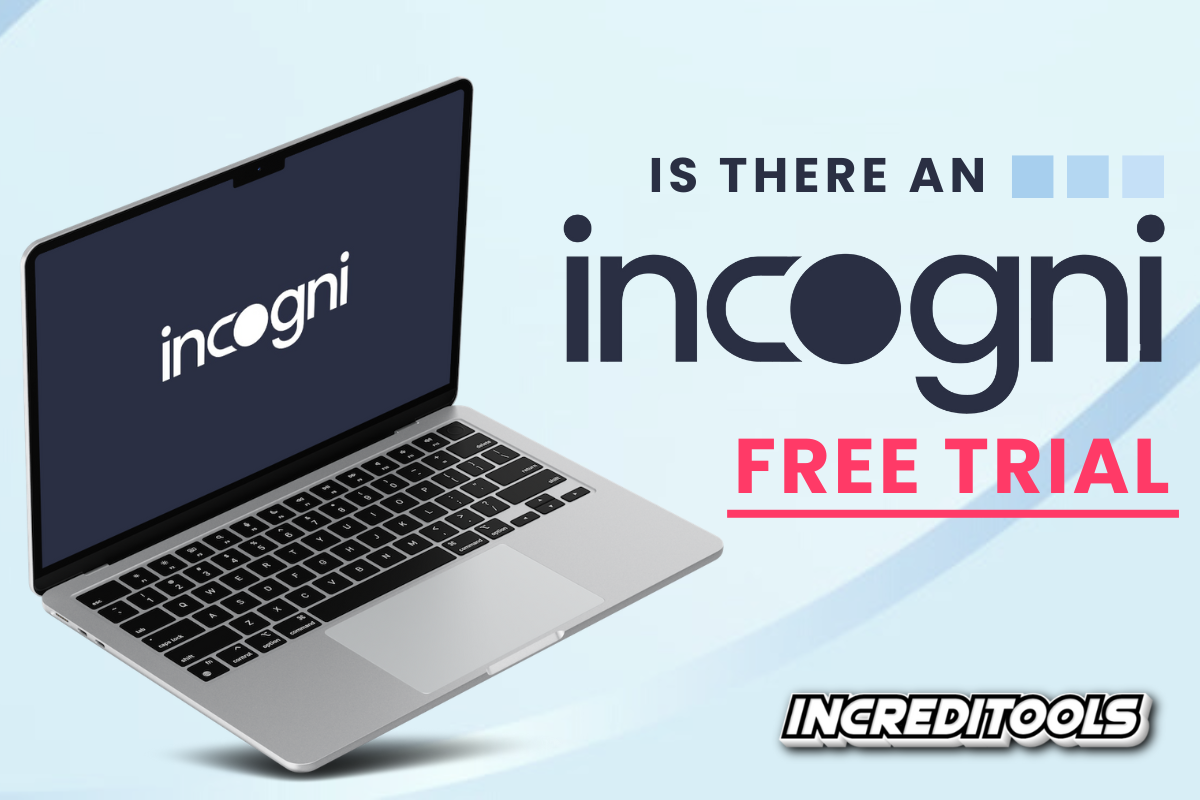 Is There an Incogni Free Trial