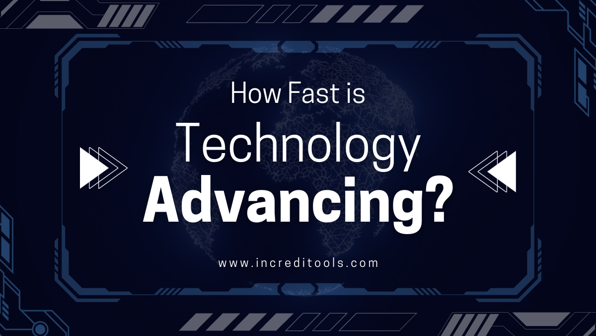 How Fast is Technology Advancing