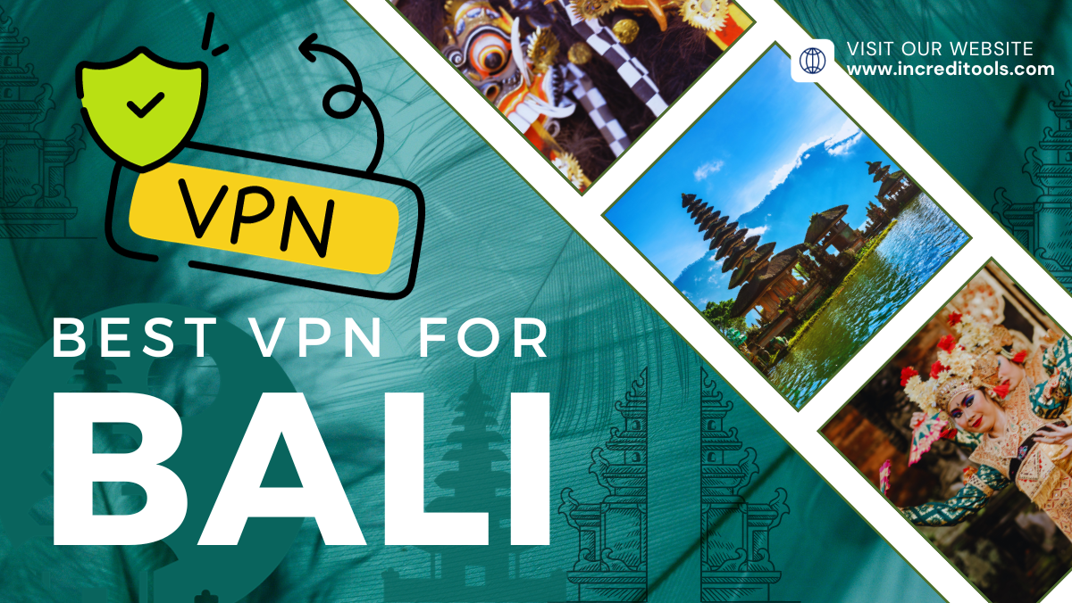 Best VPN for Bali