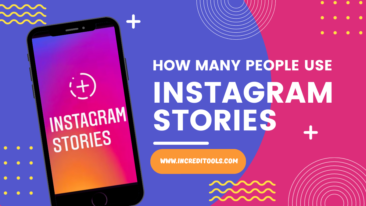 How Many People Use Instagram Stories